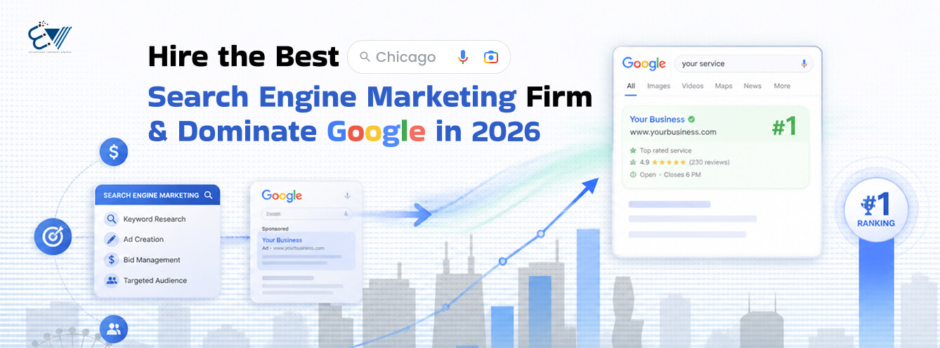 Hire the Best Chicago Search Engine Marketing Firm & Dominate Google in 2026