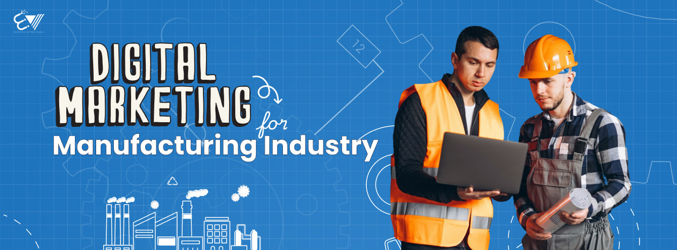 Digital Marketing Strategy for Manufacturing Industry