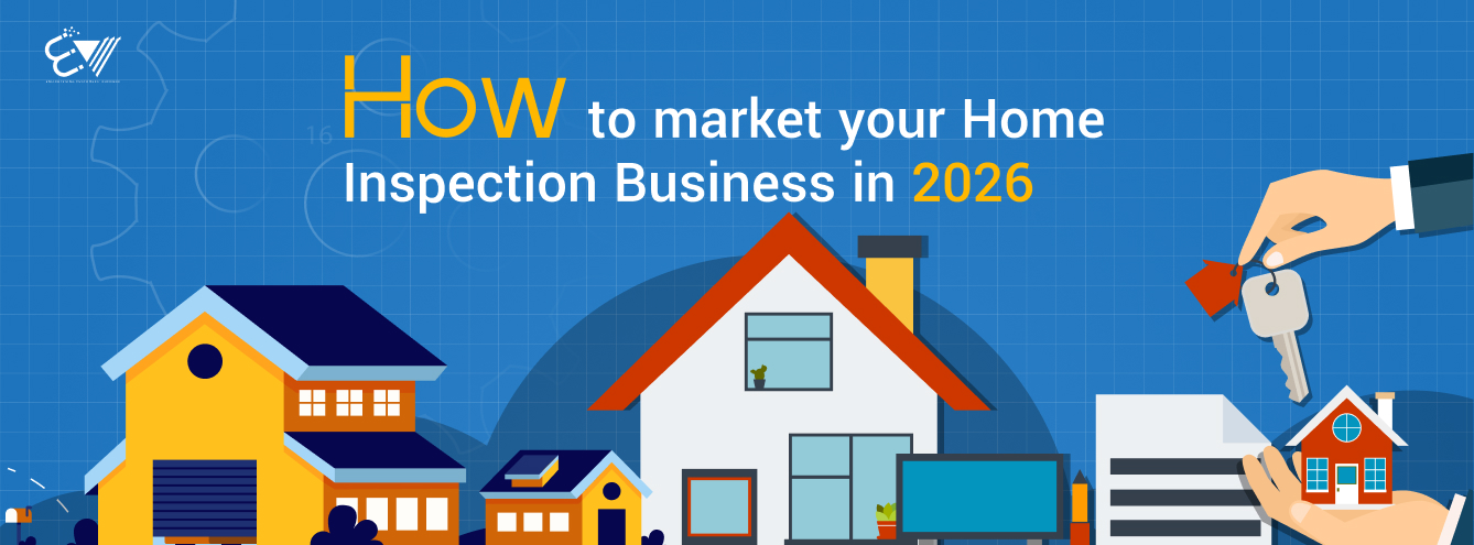 How to Market Your Home Inspection Business in 2026