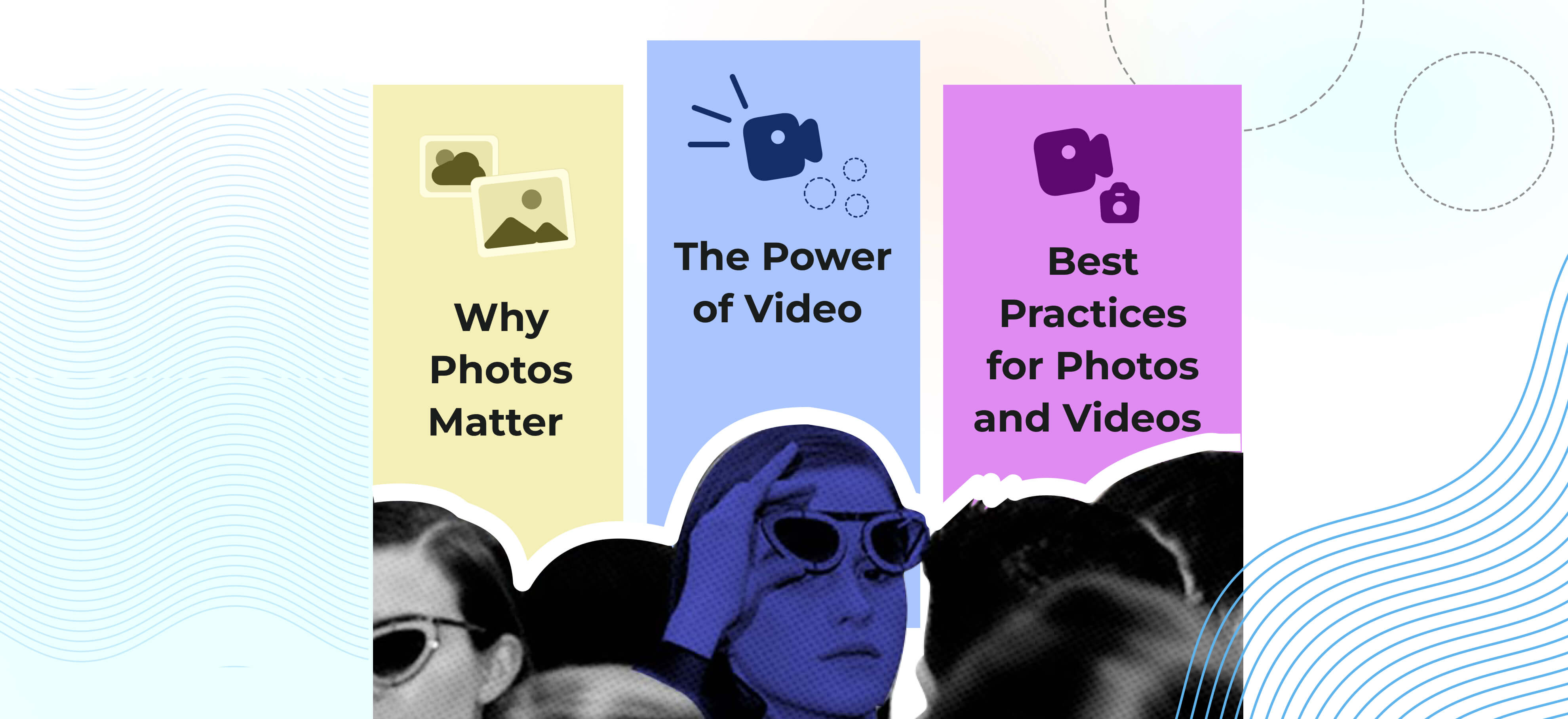 Use Photos & Videos to Capture Attention